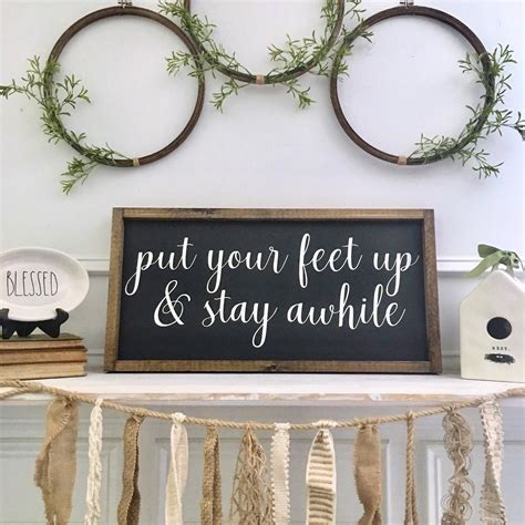 Put Your Feet Up And Stay Awhile Custom Home Decor Farmhouse Etsy