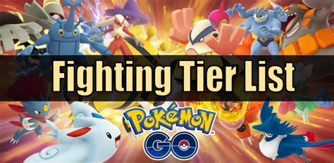 Pokémon Go Fighting Type Tier List Levelskip
