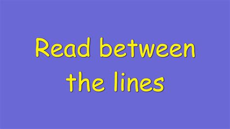 Read Between The Lines Meaning Youtube