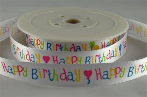 Printed Happy Birthday Ribbon 15mm And 25mm High Quality Colour