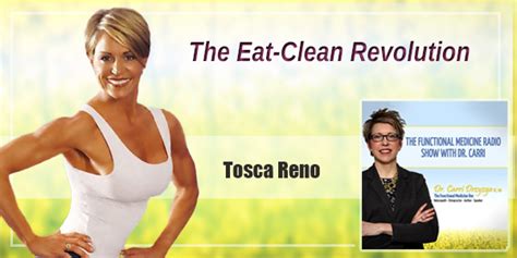 The Eat Clean Revolution With Tosca Reno — The Functional Medicine Radio Show With Dr Carri