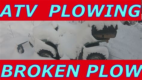 Yamaha Kodiak Atv Broken Plow Deep Snow Youtube
