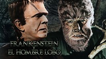 Frankenstein Y El Hombre Lobo | Apple TV