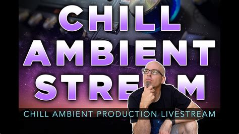 Chill Ambient Ambient Music Production Livestream Ableton Live 11