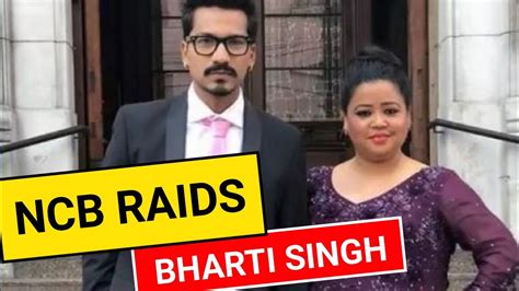 Ncb Raids Comedian Bharti Singh Harsh Limbachiyaa Narcoticscontrolbureau Sushant Singh