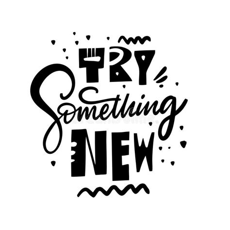 Try Something New Lettering Phrase Modern Typography Black Ink