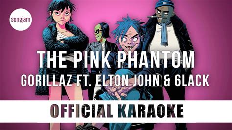 Gorillaz The Pink Phantom Ft Elton John And 6lack Official Karaoke