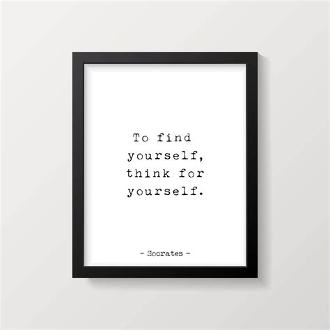 Socrates To Find Yourself Think For Yourself Quote Print Etsy