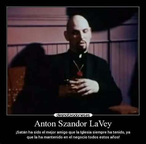 Anton Szandor LaVey Desmotivaciones