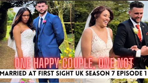 Married At First Sight Uk Season 7 Episode 1 Recap Review One Happy Couple One Not So Much