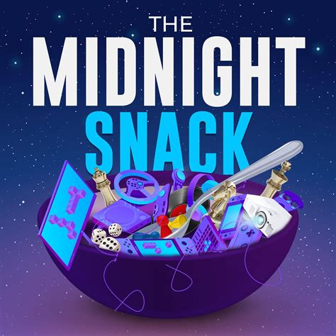 The Midnight Snack Podcast