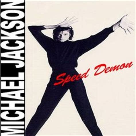 Speed Demon Michael Jackson Invincible Michael Jackson Bad Michael