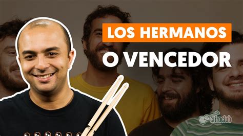 O VENCEDOR LOS HERMANOS Como tocar na bateria aula de música