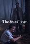 The Sea of Trees – Tráiler de lo nuevo de Matthew McConaughey ...