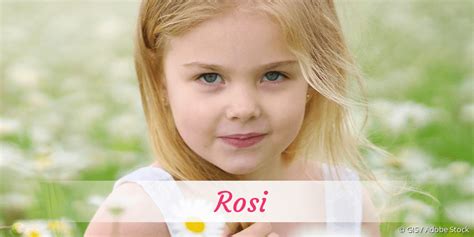 Rosi Name Mit Bedeutung Herkunft Beliebtheit And Mehr