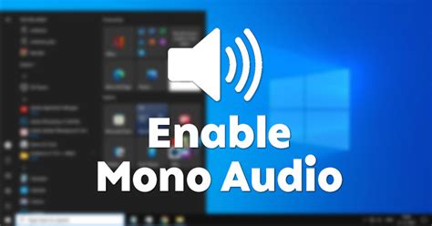 How To Enable Mono Audio In Windows 10 11 Techviral