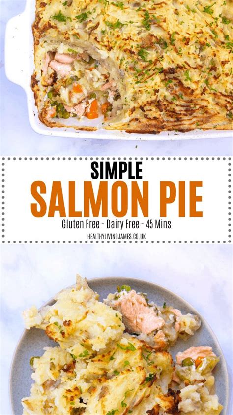 Simple Salmon Pie Healthy Living James Gluten Free Dairy Free