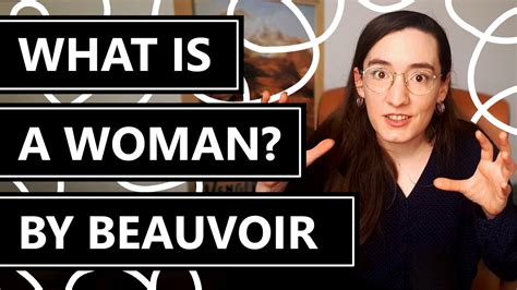 Simone De Beauvoir Defines Woman Philosophy And Feminism Gender