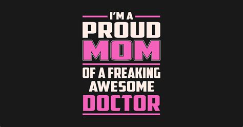 Proud Mom Doctor Doctor T Shirt Teepublic