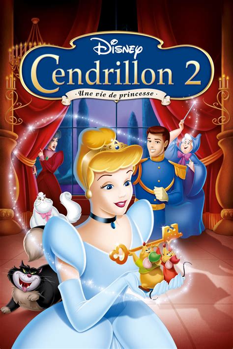 Cendrillon 2 Une Vie De Princesse Film Réalisateurs Acteurs