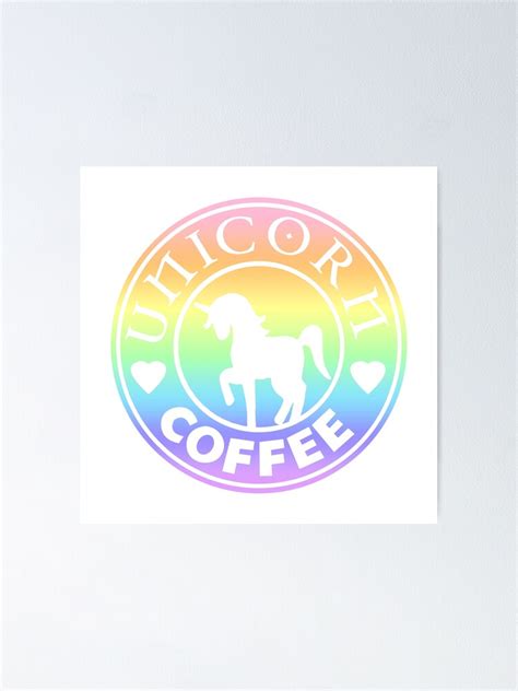 Rainbow Unicorn Coffee Poster For Sale By Canispicta Redbubble