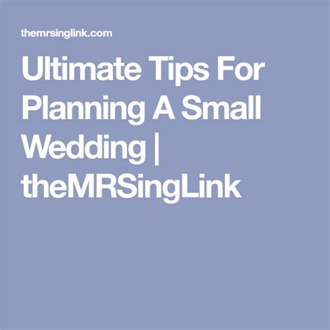 Ultimate Tips To Planning A Small Wedding Planning A Small Wedding