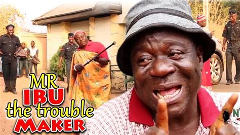 Mr Ibu The Trouble Maker Season 1 And 2 John Okafor Nigerian Comedy