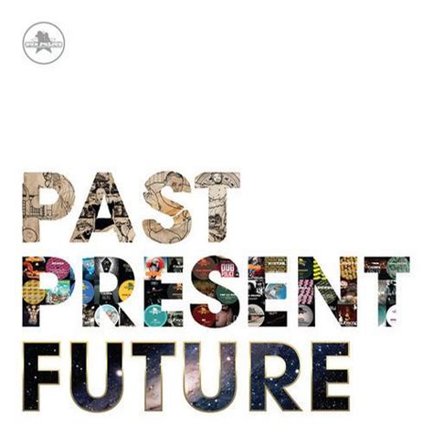 Past Present Future 2013 Vinyl Discogs