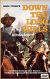 Louis L'Amour's Down the Long Hills (1986)