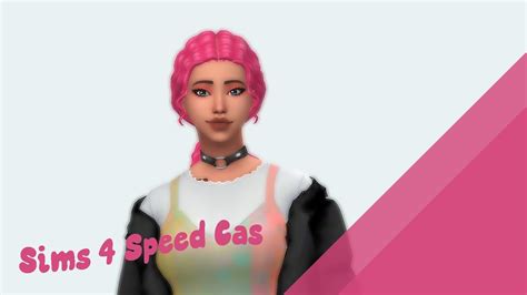 Sims 4 Speed Cas 2 Youtube