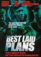 Best Laid Plans Movie (2012) | Release Date, Cast, Trailer, Songs