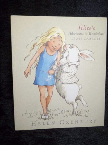 alice s adventures in wonderland carroll lewis illus by oxenbury helen ebay