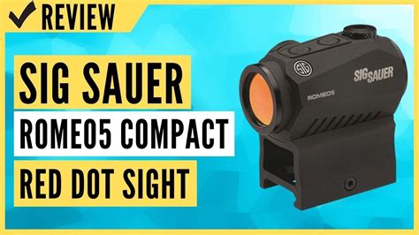 Sig Sauer SOR52001 Romeo5 1x20mm Compact 2 Moa Red Dot Sight Review