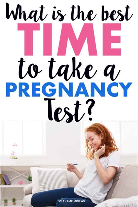 What Is The Best Time Of Day To Take A Pregnancy Test Smart Mom Ideas