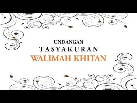 Ada banyak macam contoh undangan khitanan, ada yang memakai bahasa indonesia. Contoh Undangan Khitanan Microsoft Word - cari