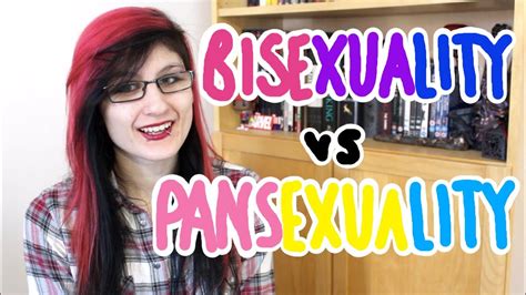 bisexuality vs pansexuality youtube