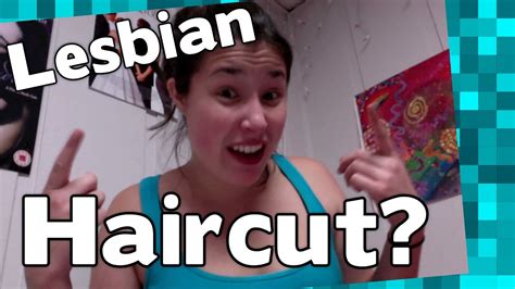 Lesbian Hair Cut Lesbian Issues Youtube