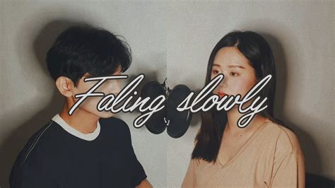 Falling Slowly Once Ost Cover By 김윤채and장서화 Youtube