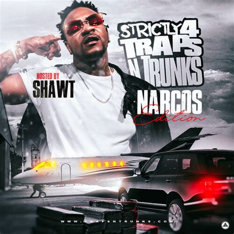 Strictly 4 Traps N Trunks Narcos Edition Download Mixtapes