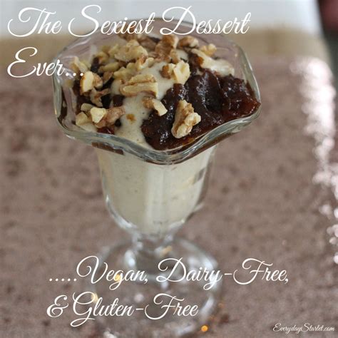 The Ultimate Sexy Dessert Vegan Ice Cream Sundae Everyday Starlet