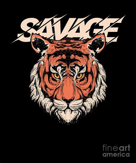 Tiger Savage Vintage Feral Wild Aggressive Savagery Sarcasm T