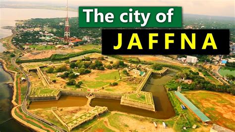 City Of Jaffna Sights And Sounds Jaffna City Sight And Sound
