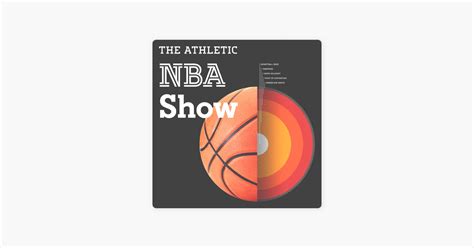 ‎the Athletic Nba Show On Apple Podcasts