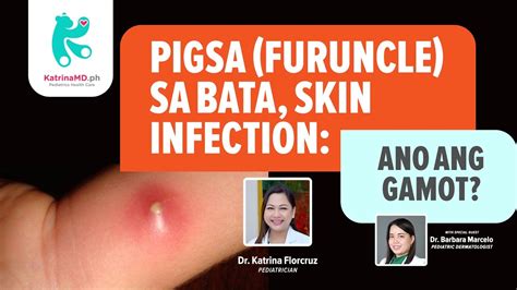 Pigsa Furuncle Skin Infection Sa Bata Ano Ang Gamot Youtube