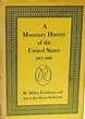 A monetary history of the United States, 1867-1960 / Milton Friedman ...