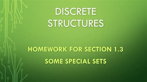Discrete Structures Section 13 Some Special Sets Homework Youtube