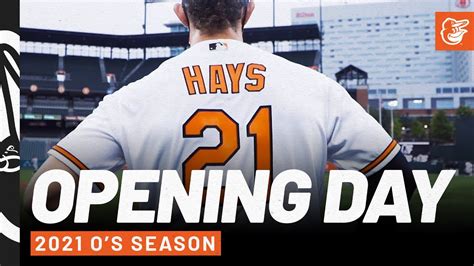 2021 Orioles Season Hype Video Opening Day Has Arrived Baltimore