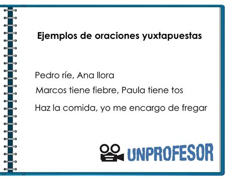 Cuáles Son Las Oraciones Yuxtapuestas ¡con Ejemplos Vídeos Y Ejercicios