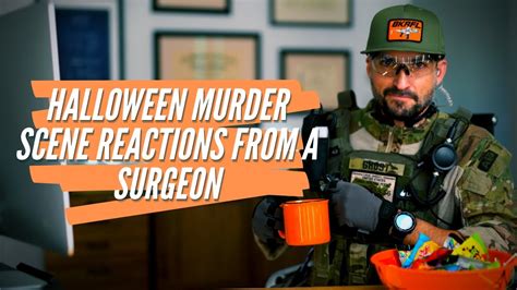 Halloween Murder Scene Reactions From A Surgeon Youtube