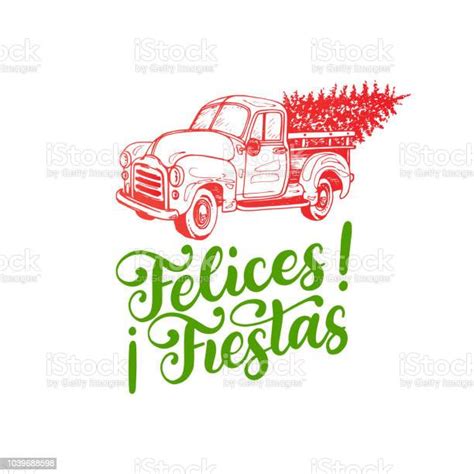 Felices Fiestas Handwritten Phrase Translated From Spanish Happy